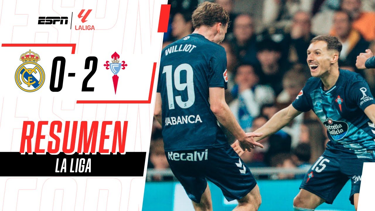 TACAZO DEMENCIAL EN EL BERNABÉU PARA EL TRIUNFAZO DEL CELTA | Real Madrid 0-2 Celta | RESUMEN