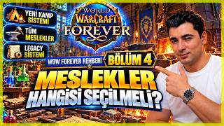 WOW FOREVER'DA MESLEKLER ÇOK ÖNEMLİ! | DETAYLI PROFESSION REHBERİ | Sıfırdan Baş
