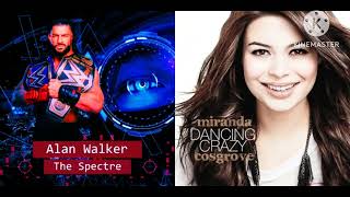The Spectre X Dancing Crazy [Remix Mashup] - Alan Walker &amp; Miranda Cosgrove