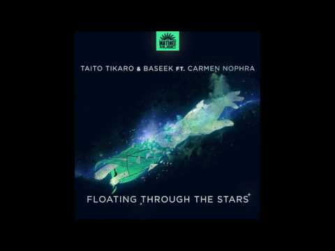 Taito Tikaro, Baseek - Floating Trough the Stars - TribalBox Remix - feat. Carmen Nophra