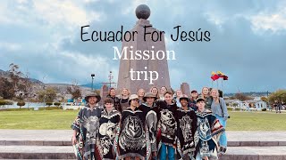 “Ecuador For Jesús” Mission Trip; IMPACT 2023. Video created by John Caden Falkins!