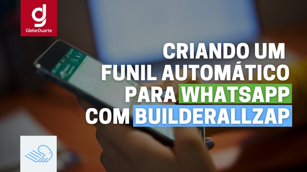 Como criar um funil automático para Whatsapp com BuilderallZap [Builderall 5.0]