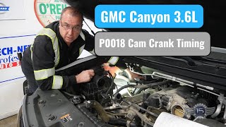 GMC Canyon 3 6L P0018 Cam Crank Timing