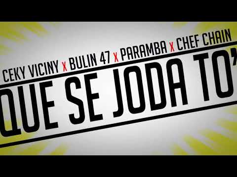 CEKY VICINY X BULIN 47 X PARAMBA X CHEF CHAIN QUE SE JODA TO (📀DRG HQ AUDIO📀)