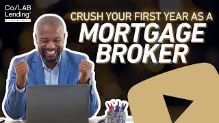 How to Make $25K, $50K, or Even $100K Per Month as a Mortgage Broker in Your First Year!