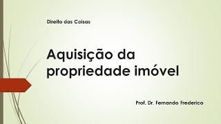 Aquisição da propriedade imóvel