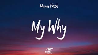 Mumu Fresh - My Why (Lyrics)