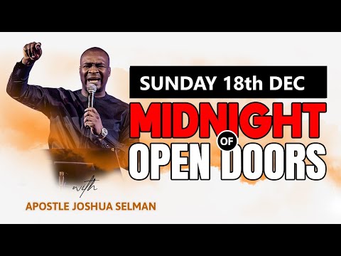 [18th SUNDAY DECEMBER] MID NIGHT OF SUPERNATURAL ECOUNTER | APOSTLE JOSHUA SELMAN