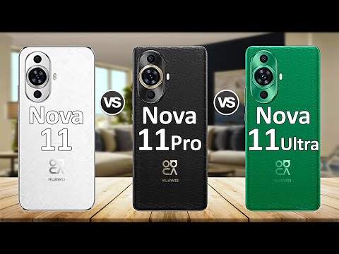 Huawei nova 11 vs nova 11 Pro vs nova 11 Ultra - 123Specs