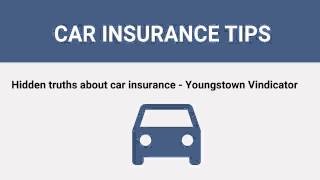 Insurance Tips:Hidden truths about car insurance - Youngstown Vindicator