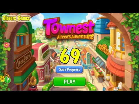 Townest Alfred's Adventure Level 69