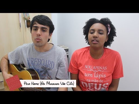 Pelo Nome (as Muralhas Vao Cair) - Leticia…