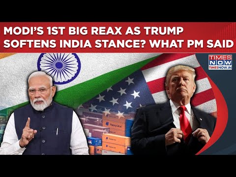 Modi's Big Reax As Trump Softens India Stance After Days Of Tensions| Why US President Changed Tone