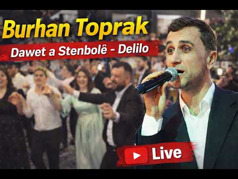 Burhan Toprak - Delîlo | Daweta Stenbolê (Zindî / Canlı)