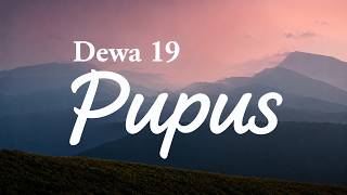 Download lagu Pupus  - Dewa 19 || Lirik Lagu mp3