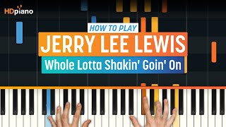 How To Play &quot;Whole Lotta Shakin&#39; Goin&#39; On&quot; by Jerry Lee Lewis | HDpiano (Part 1) Piano Tutorial