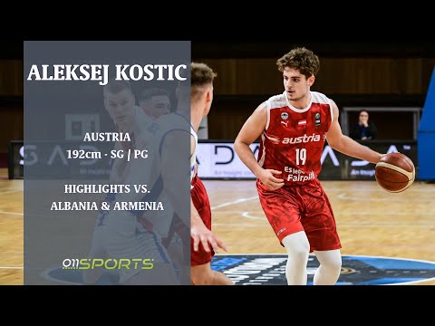 Aleksej Kostic Highlights vs. Albania & Armenia (FIBA NT Window Nov 21-24, 2024)