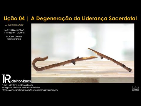 Lição 4 | A Degeneração da Liderança Sacerdotal | Pré-Aula EBD | 4º Trimestre de 2019