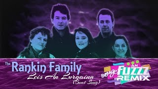 Rankin Family - Leis An Lurgainn (Boat Song) [orangeFUZZZ Raft Radio Mix]