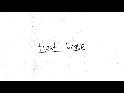 Video thumbnail for Heatwave