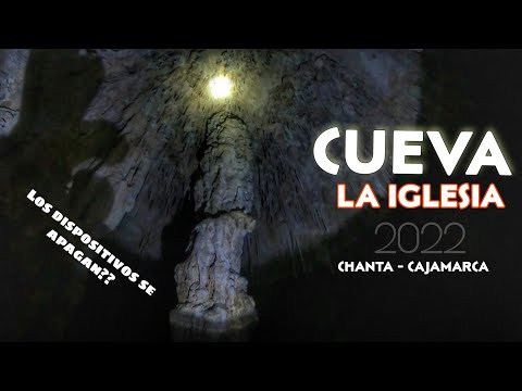 Cueva LA IGLESIA DE ANDAMACHAY | Chanta PERÚ 2022