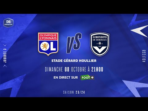 J3 | Olympique Lyonnais – FCG Bordeaux (4-0), le résumé | D1 Arkema I FFF 2023-2024