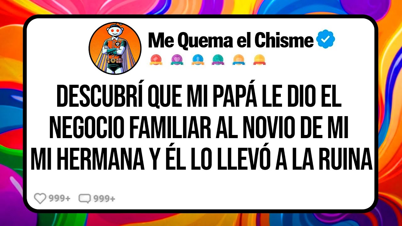 Descubrí que mi Papá le Dio EL NEGOCIO FAMILIAR al Novio De Mi Hermana Y él Lo Llevó A LA RUINA