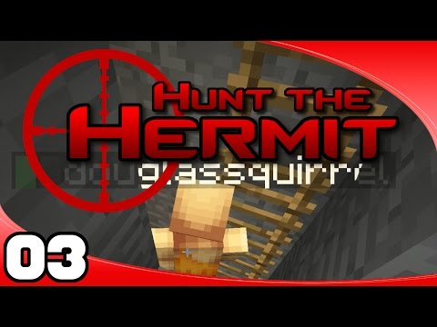 Hunt the Hermit S3 - Ep. 3: Squirrel Hunting!