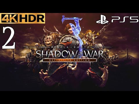 Shadow of War Definitive Edition PS5 4K 60FPS HDR Gameplay Part 2: Act 1 The Siege Of Minas Ithil