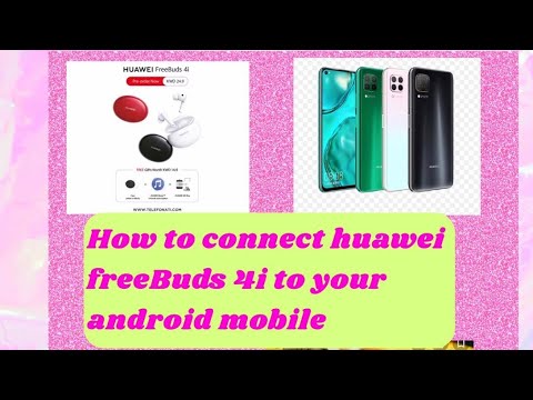 How to connect HUAWEI FREEBUDS 4i to your android mobile