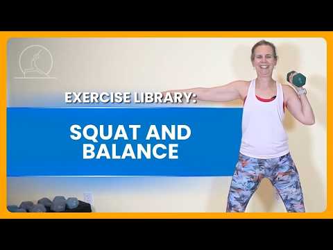 Exercise Library: Squat and Balance