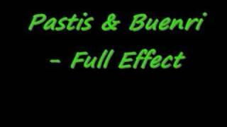 Pastis & Buenri - Full Effect