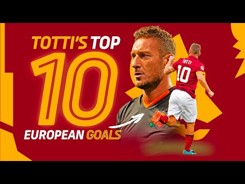 TOTTI'S TOP 10 EUROPEAN GOALS