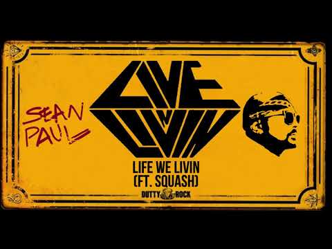 14 Sean Paul - Life We Livin ft. Squash (Live N Livin')