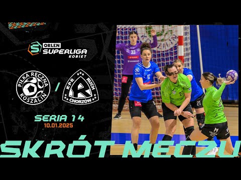 PIŁKA RĘCZNA KOSZALIN - TAURON RUCH SZCZYPIORNO KALISZ | 14. SERIA (2025/26)