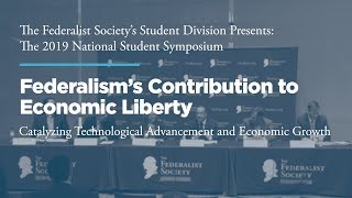 Click to play: Roundtable: Federalism’s Contribution to Economic Liberty: Catalyzing Technological Advancement and Economic Growth