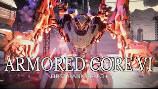 【ACVI】ARMORED CORE VI RANK MATCH 1st 『アーマードコア6』ランクマッチ 参戦