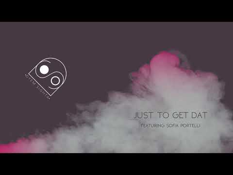 Dyem Sighta ft Sofia Portelli - Just to get dat (2015)