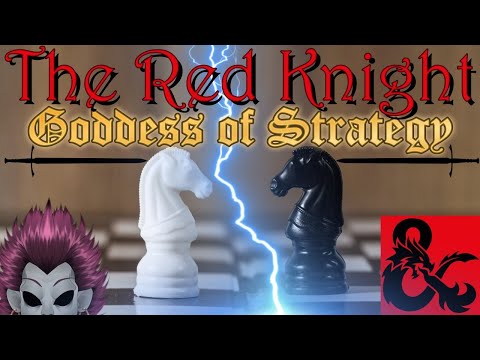 Who is the Red Knight? [D&D Gods of War]