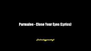 Parmalee - Close Your Eyes (Lyrics)