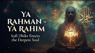 Download lagu The Mercy of Allah | Ya Rahman Ya Rahim — Laa Ilaha Illallah (Sufi Dhikr) || Sufi Healing Meditation mp3