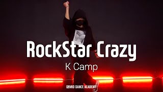 K Camp - RockStar CrazyㅣHUI ChoreographyㅣMID DANCE STUDIO