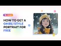 How to Get a Ghibli Style Portrait for FREE | AI Ghibli Filter