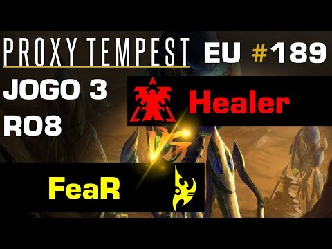 StarCraft 2 - Healer vs FeaR (TvP) Jogo 3 - RO8 - Proxy Tempest EU Open #189 [PT-BR]