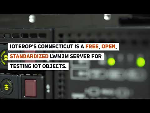 CONNECTicut--Open, Standardized LwM2M Testing Server