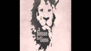 A house for Lions - Come on, let's go