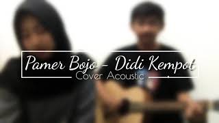 Download lagu Pamer Bojo - Didi Kempot // Cover Acoustic mp3 Download lagu Pamer Bojo - Didi Kempot // Cover Acoustic mp3