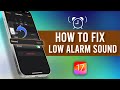 How To Fix iPhone Alarm Sound is too low |  Make iPhone Alarm Louder