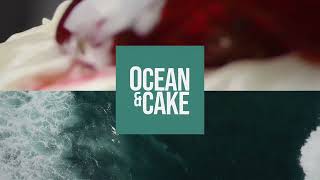 Ocean & Cake - Video - 1