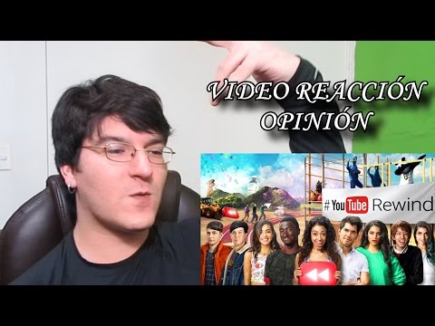 VIDEO REACCIÓN & OPINIÓN YOUTUBE REWIND 2016 #LMD